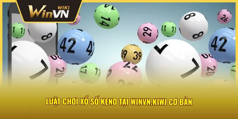 Nguyên tắc chơi xổ số nhanh Winvn.kiwi không phải ai cũng biết