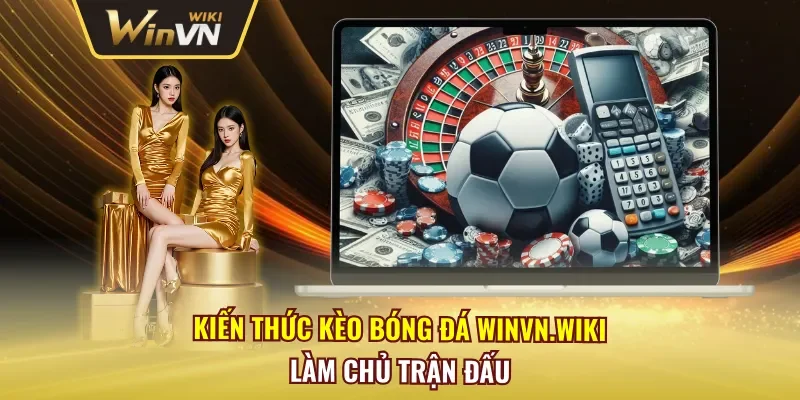 Kèo Bóng Đá Winvn