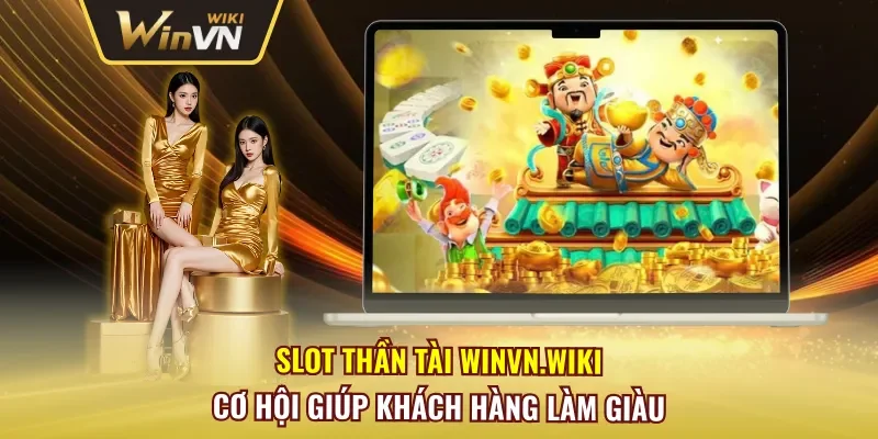 Slot Thần Tài Winvn